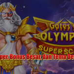Olympus Super Scatter Slot: Scatter Super, Bonus Besar, dan Tema Dewa Yunani