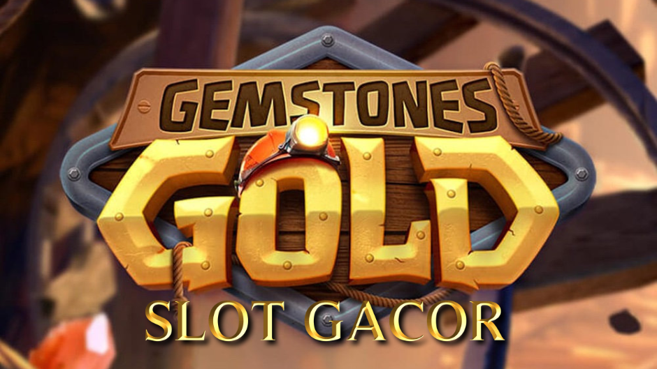 Gemstones Gold Slot: Kilauan Permata dan Kesempatan Menang yang Menggiurkan